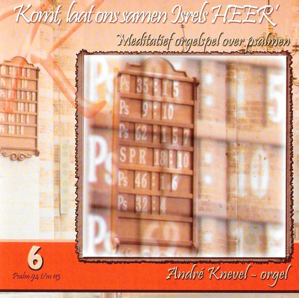 ANDRÉ KNEVEL / ORGEL - KOMT, LAAT ONS SAMEN ISRELS HEER., Ophalen of Verzenden, Zo goed als nieuw, Koren of Klassiek