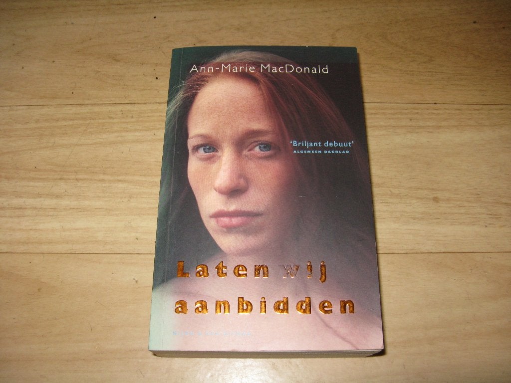 Ann-Marie MacDonald - Laten wij aanbidden, Ophalen of Verzenden, Gelezen