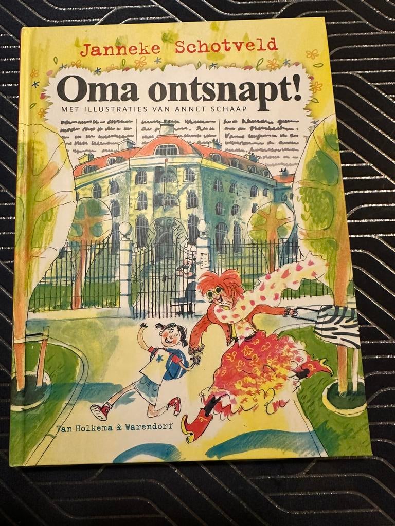 Oma ontsnapt! - Janneke Schotveld, Ophalen of Verzenden, Zo goed als nieuw, Fictie algemeen