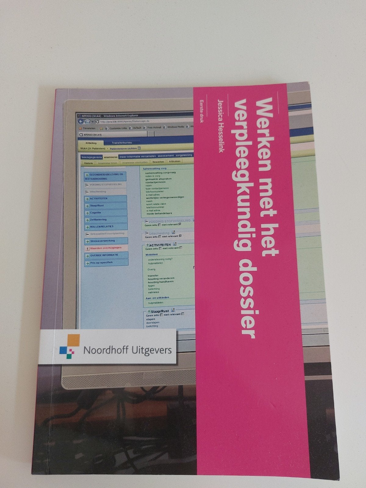 Werken met het verpleegkundig dossier - Jessica Hesselink, Boeken, Studieboeken en Cursussen, Zo goed als nieuw, Jessica Hesselink