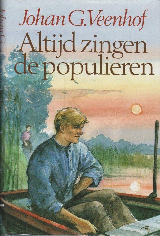 Johan G. Veenhof  - Altijd Zingen De Populieren (Hardcover/G, Ophalen of Verzenden, Zo goed als nieuw