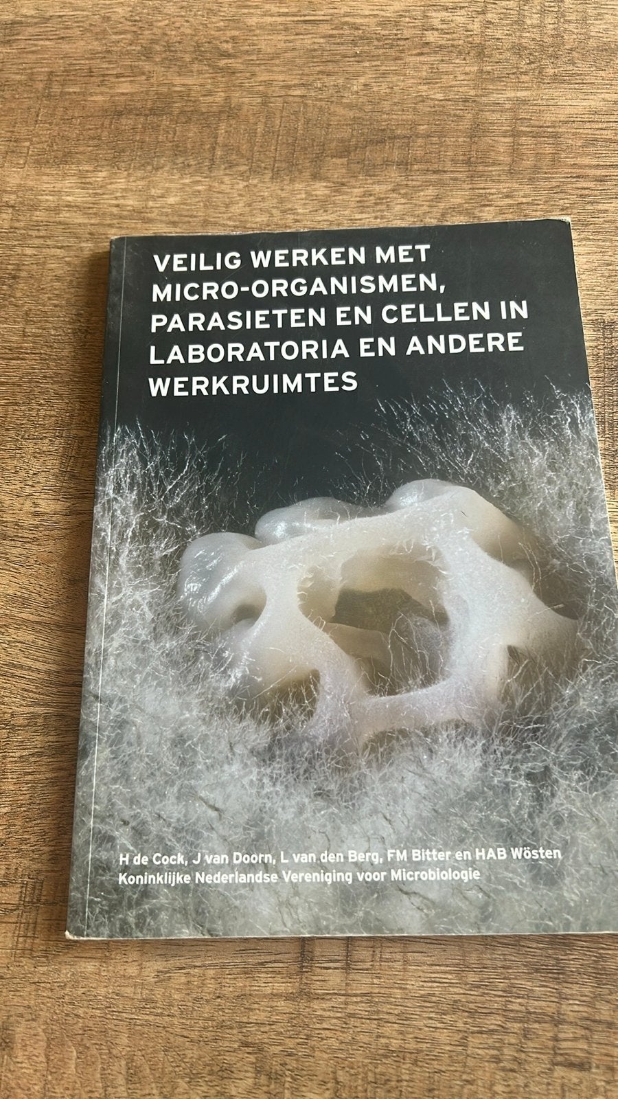 Veilig werken met micro-organismen, parasieten en cellen, Boeken, Ophalen of Verzenden, Beta, Zo goed als nieuw, HBO