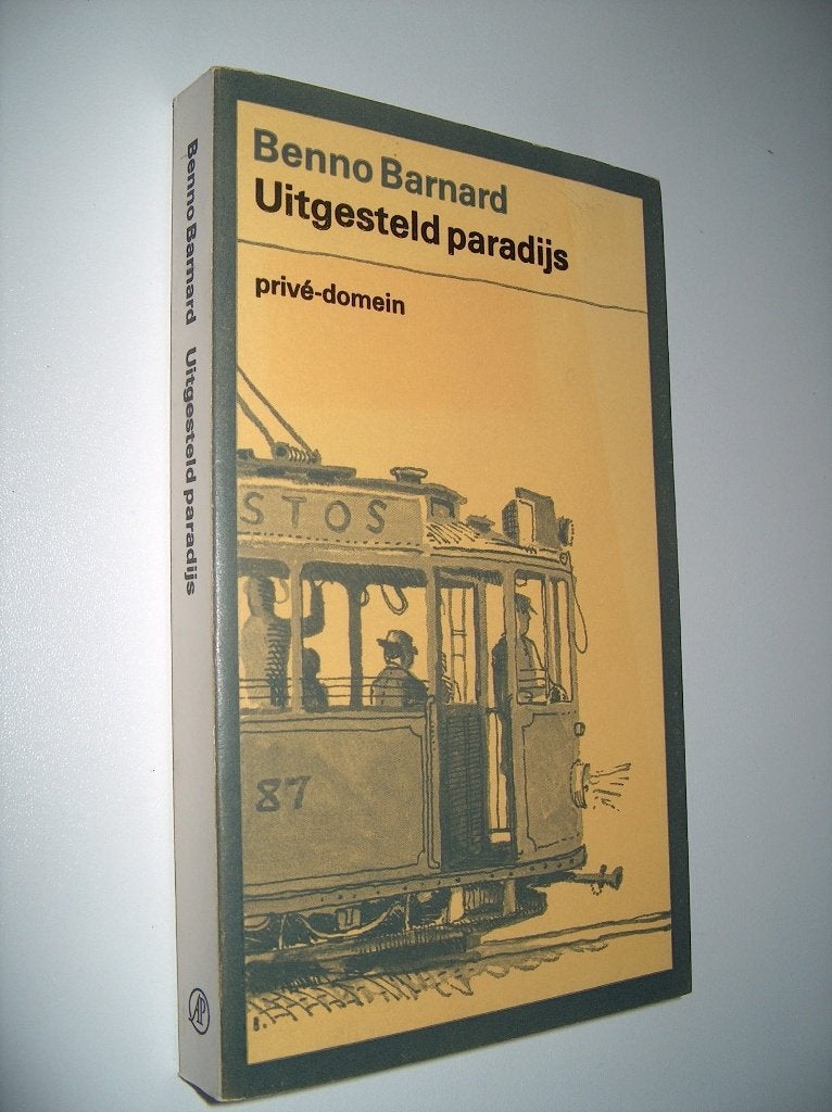 Benno Barnard - Uitgesteld paradijs - Privé domein 132, Ophalen of Verzenden, Zo goed als nieuw, Nederland, Benno Barnard