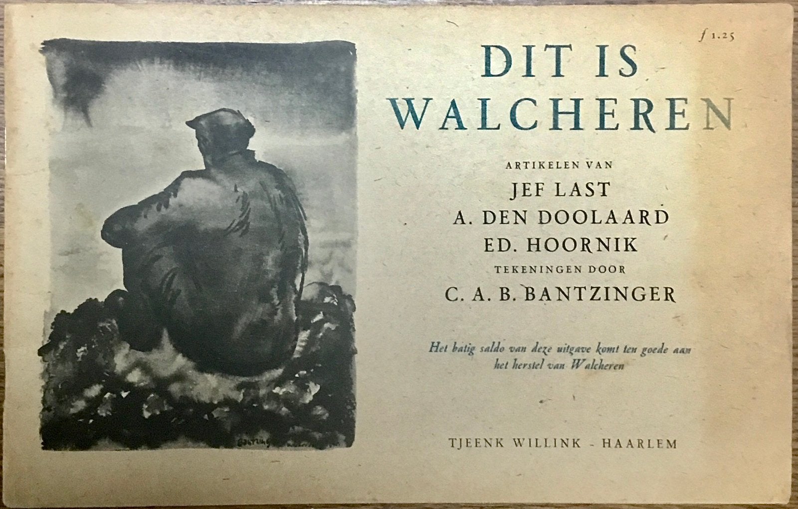 Boekje - DIT IS WALCHEREN 1945 - Tekeningen Bantzinger, Ophalen of Verzenden, Gelezen