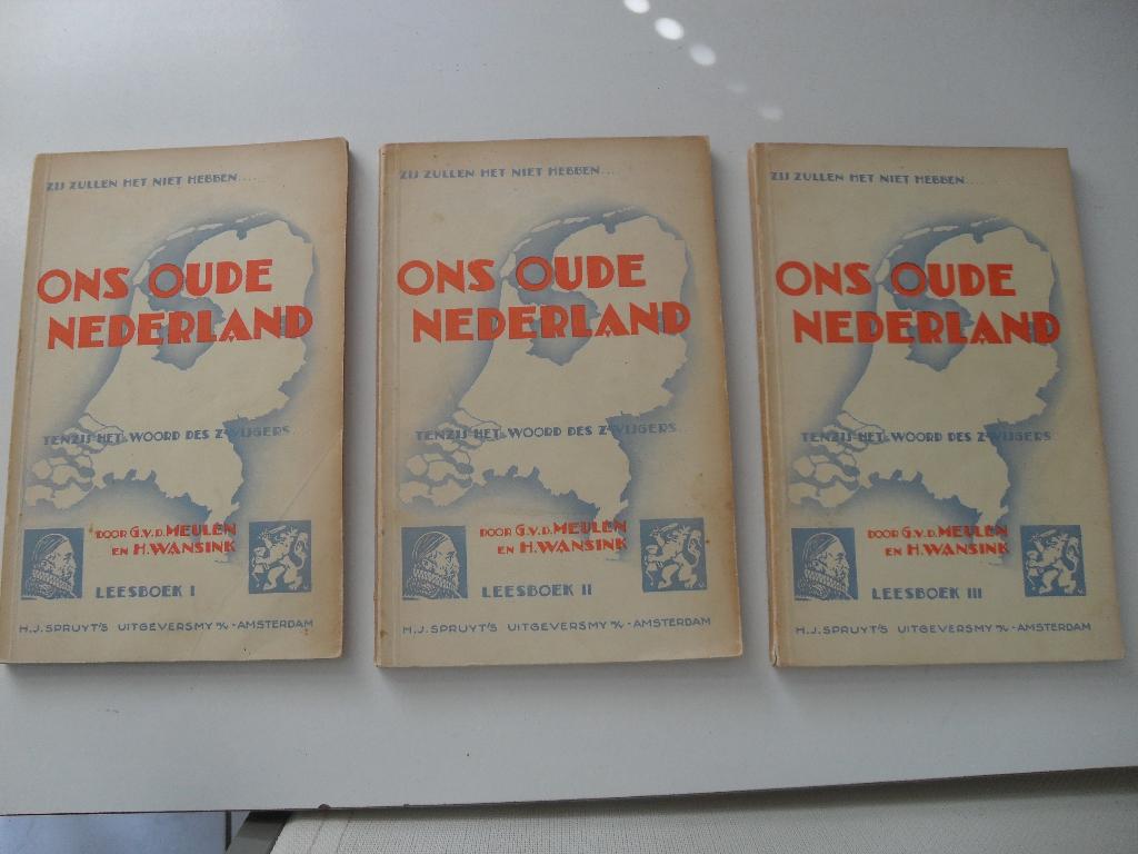 3 delen ons oude nederland - g. v.d. meulen en h. wansink, Ophalen of Verzenden, Gelezen, Overige niveaus, Nederlands
