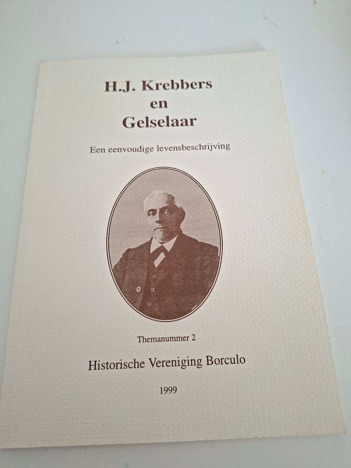 H.J. Krebbers en Gelselaar - Historische Vereniging Borculo, Ophalen of Verzenden, Gelezen, Historische Vereniging Borculo, Overige
