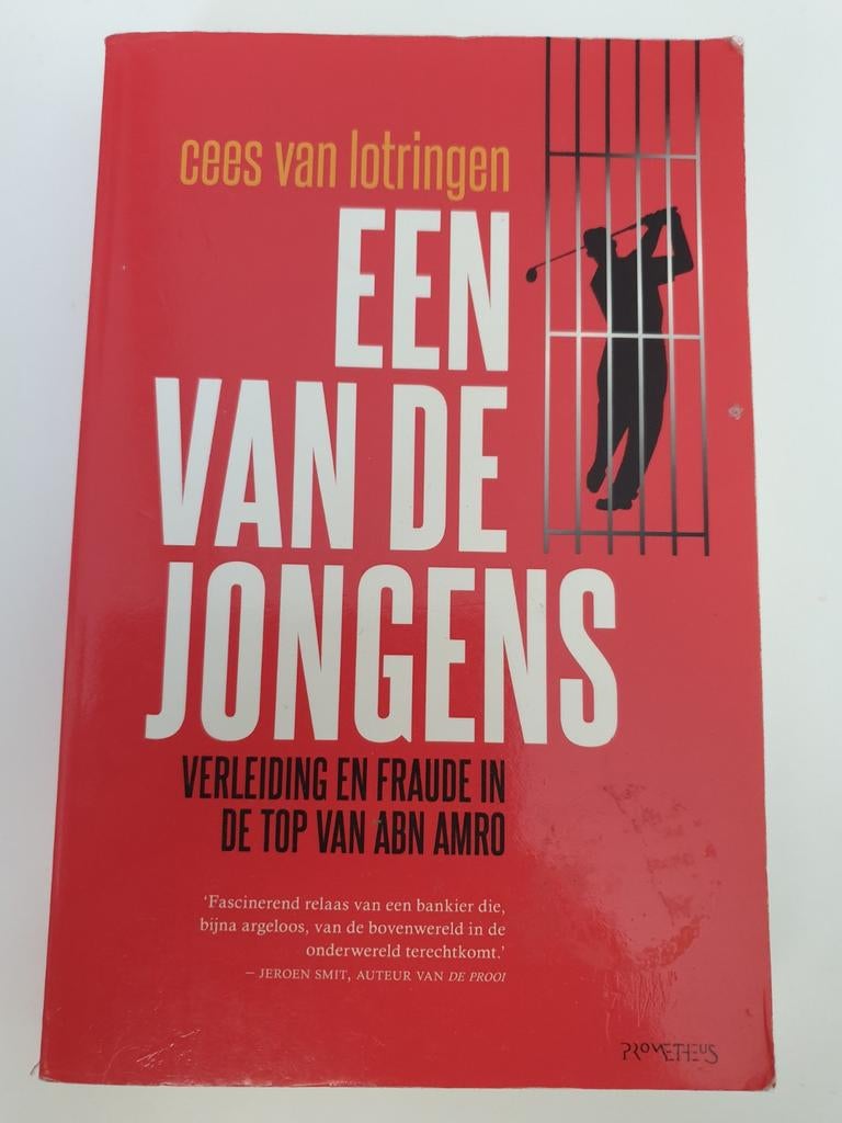 Een van de Jongens: Verleiding en Fraude ABN AMRO, Ophalen of Verzenden, Gelezen, Cees van Lotringen