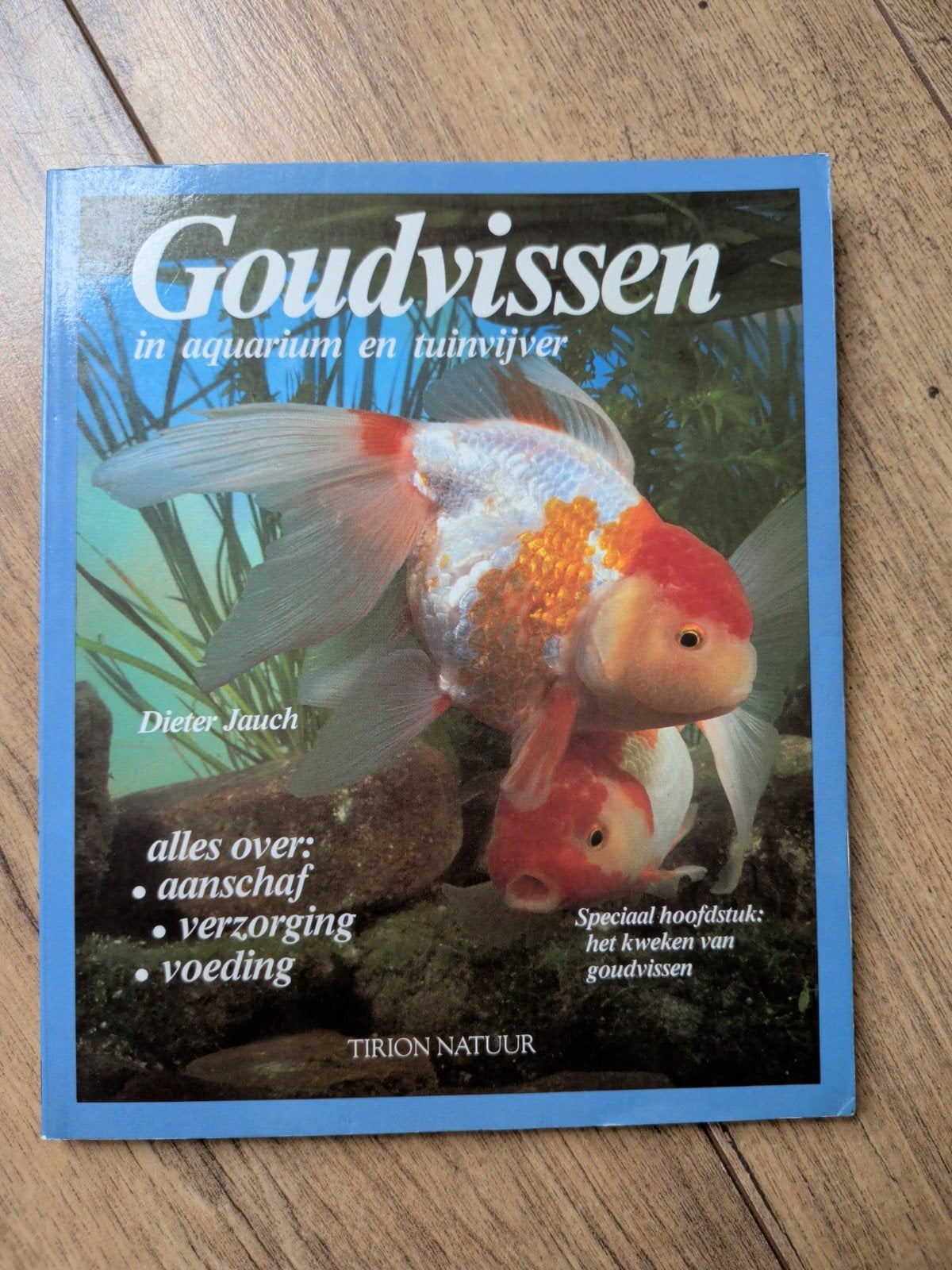 Goudvissen in aquarium en tuinvijver - Dieter Jauch, Boeken, Ophalen, Gelezen, Overige onderwerpen, Dieter Jauch
