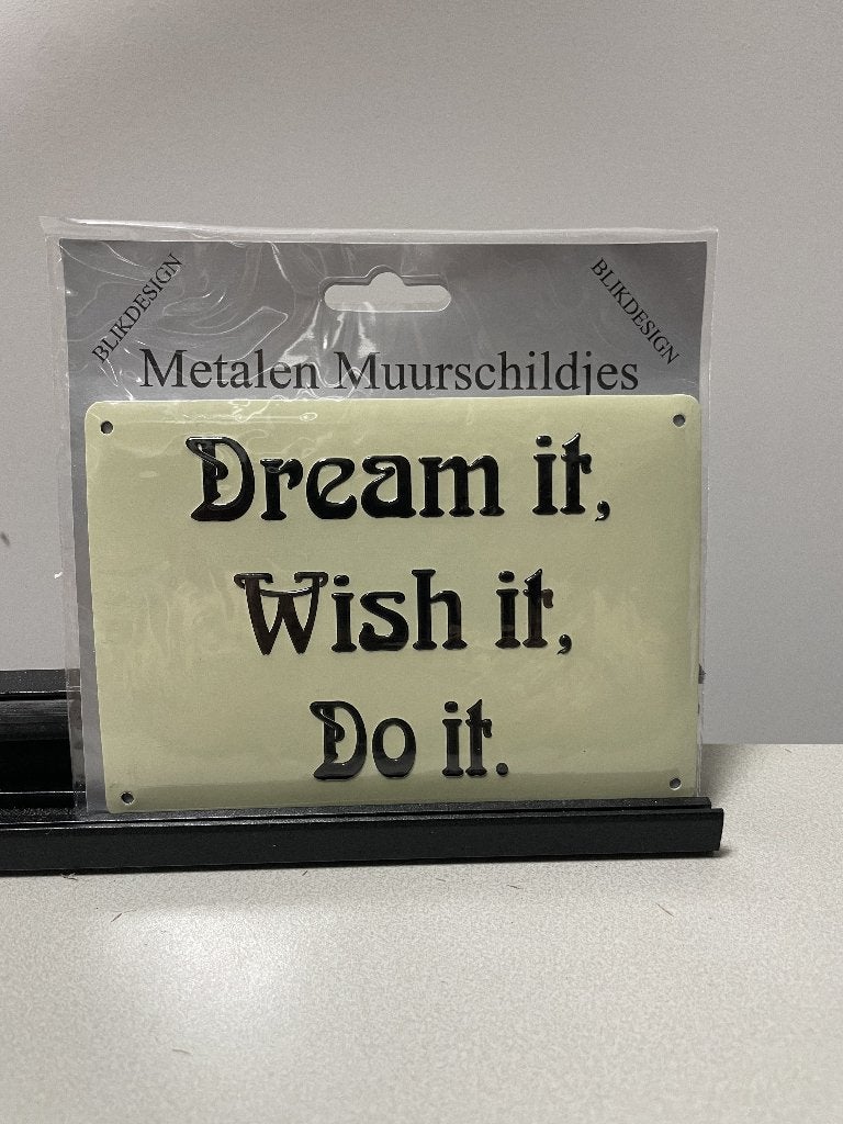 Dream It  tekstbord (klein), Www.pand50.nl, Nieuw, Ophalen of Verzenden, Printer 29B Coevorden