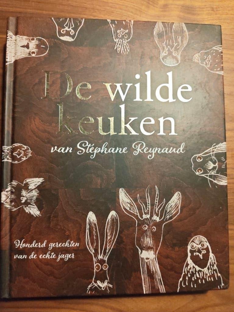 De wilde keuken van Stéphane Reynaud (als nieuw, 2015), Ophalen of Verzenden, Zo goed als nieuw, Frankrijk
