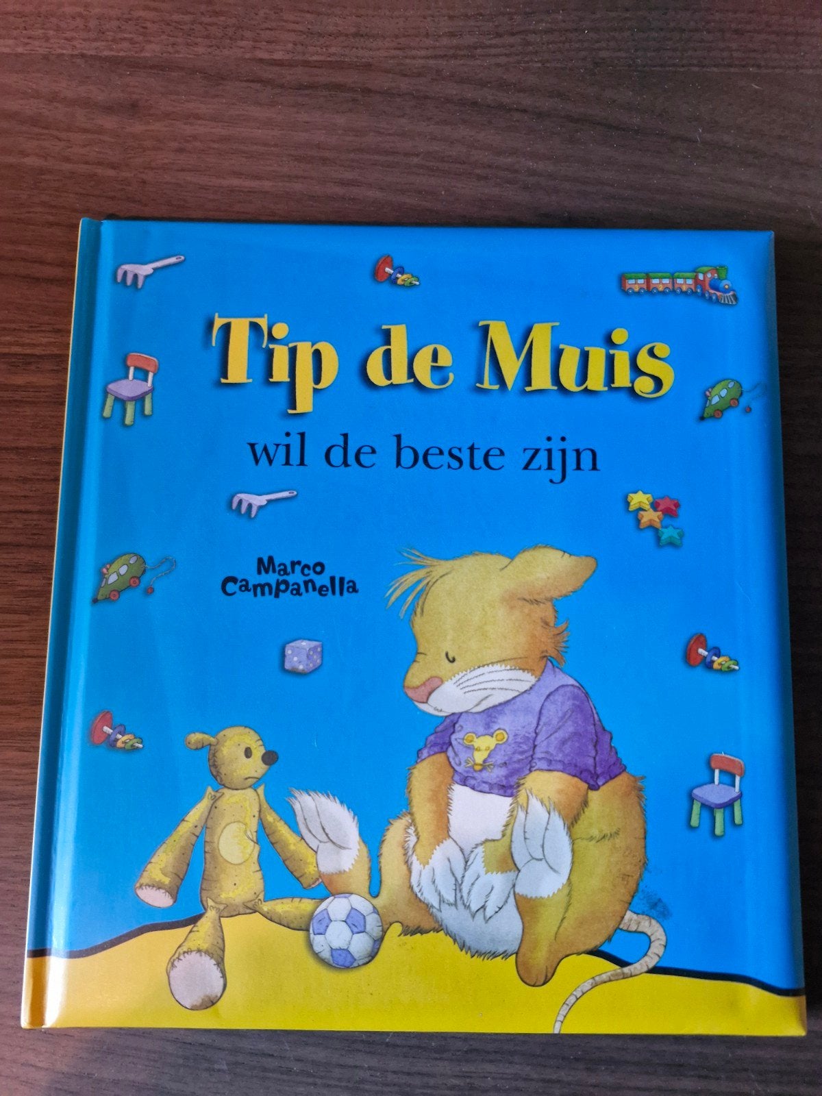 Tip de Muis wil de beste zijn - Marco Campanella, Boeken, Fictie algemeen, Jongen of Meisje, Ophalen of Verzenden, Zo goed als nieuw