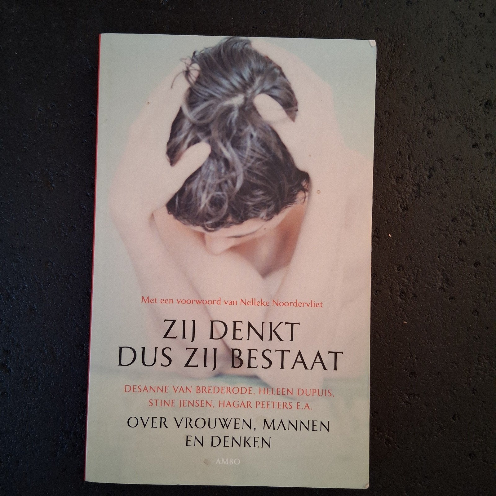 Zij Denkt Dus Zij Bestaat: Over Vrouwen, Mannen en Denken, Ophalen of Verzenden, Zo goed als nieuw, Wijsbegeerte of Ethiek, Desanne van Brederode, Heleen Dupuis, Stine Jensen e.a.