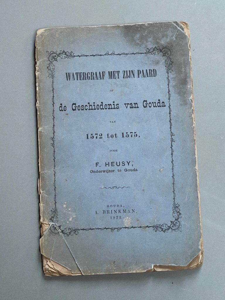 Het boek Watergraaf met zijn paard / Geschiedenis Gouda 1872, Boeken, Geschiedenis | Stad en Regio, Ophalen of Verzenden, Gelezen