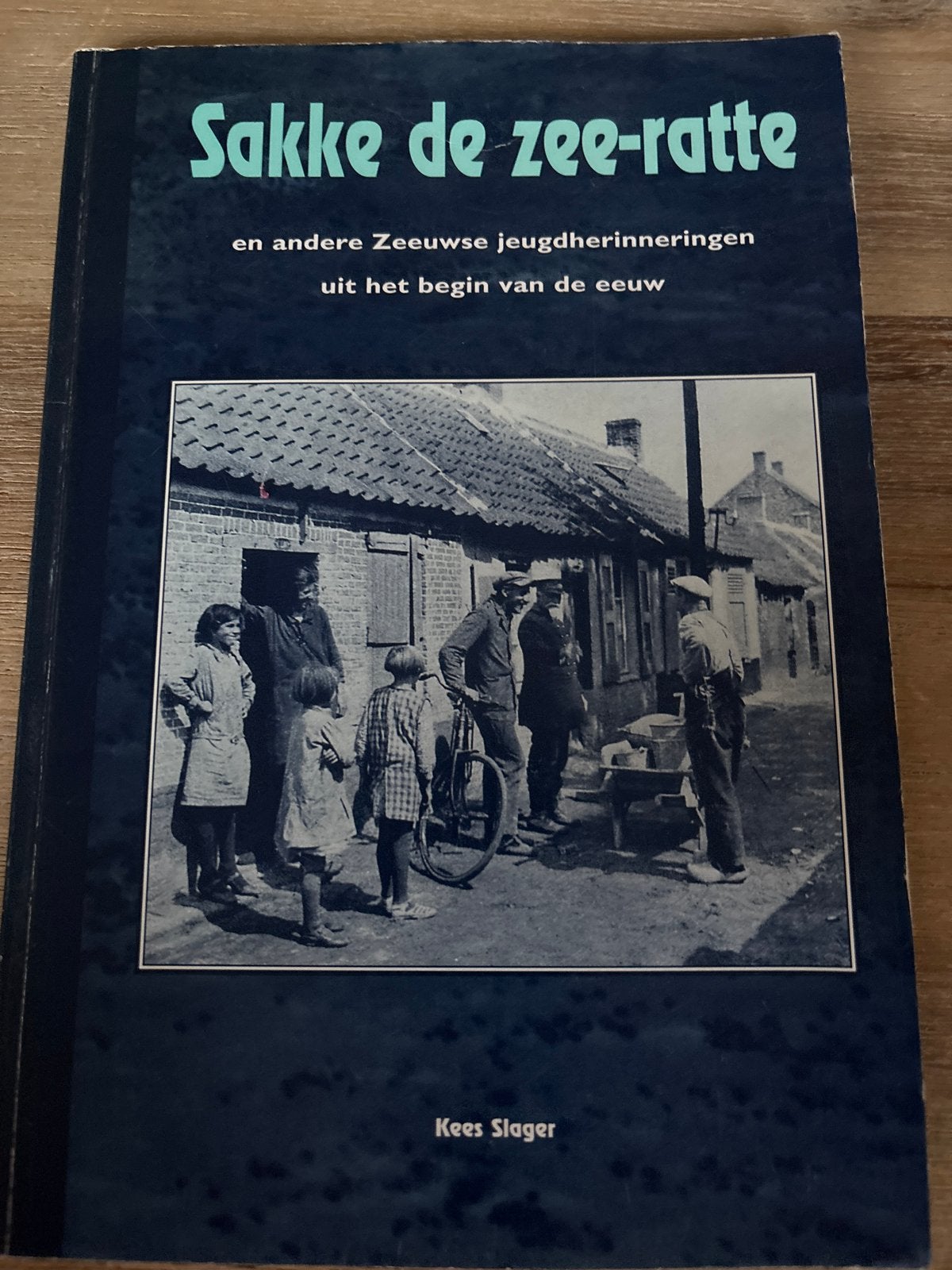 Sakke de zee-ratte - Zeeuwse jeugdherinneringen, Ophalen of Verzenden, 20e eeuw of later, Zo goed als nieuw