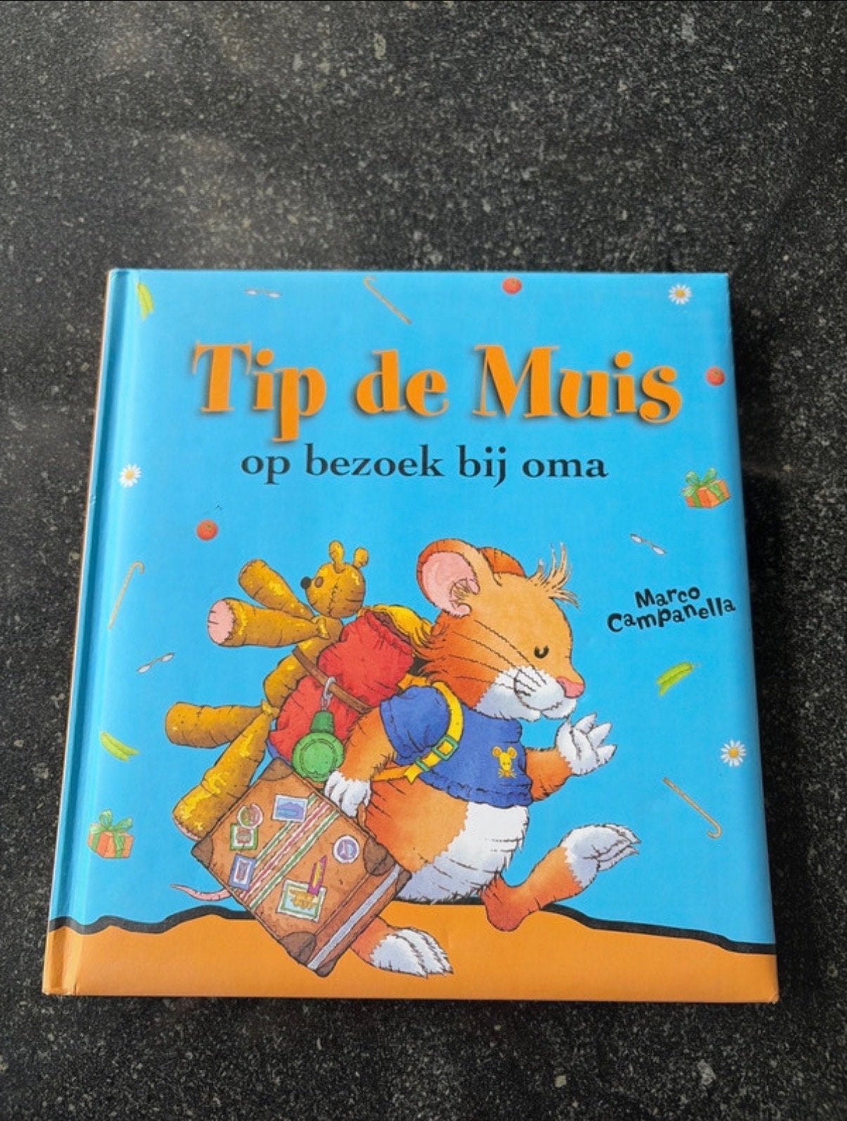 Tip de Muis op bezoek bij oma - Marco Campanella, Fictie algemeen, Jongen of Meisje, Ophalen of Verzenden, Zo goed als nieuw