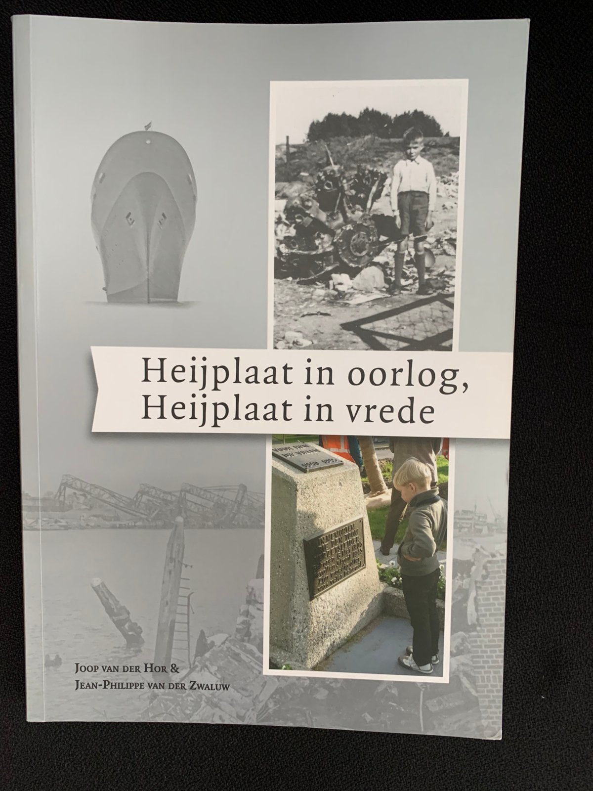 Heijplaat in oorlog, Heijplaat in vrede, Ophalen of Verzenden, Zo goed als nieuw, Jean-Philippe van der Zwaluw; Joop van der Hor