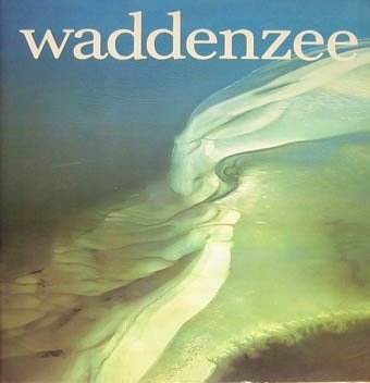 Waddenzee : natuurgebied van Nederland,Duitsland,Denemarken, Ophalen of Verzenden, Zo goed als nieuw