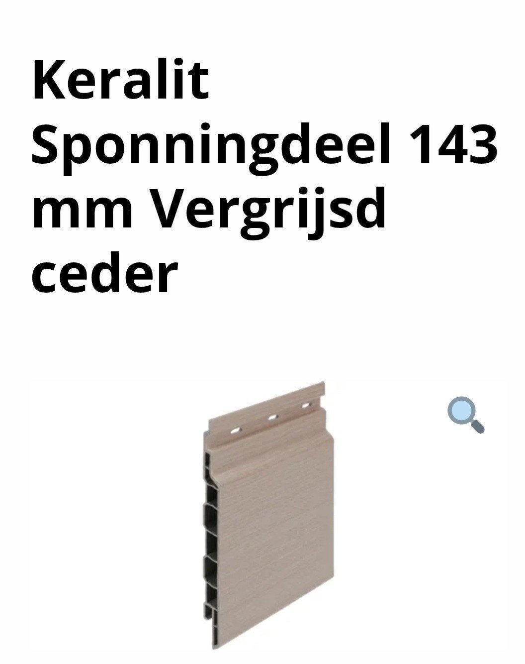 Keralit Vergrijsd Ceder sponningdeel 143 mm, Ophalen of Verzenden, Nieuw