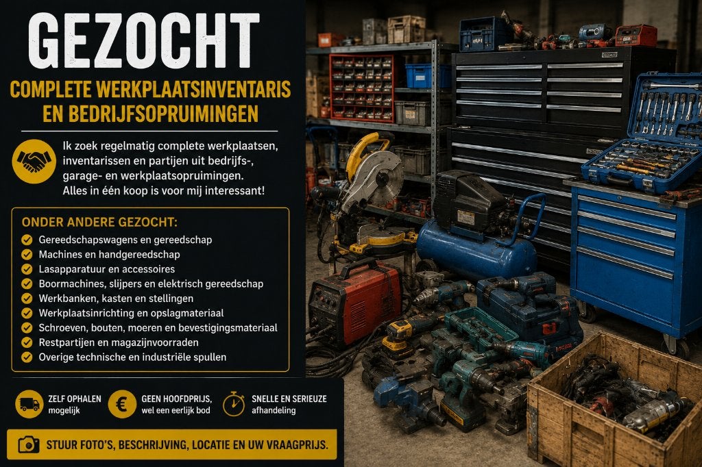 GEZOCHT – Werkplaatsinventaris gereedschap machine partijen, Ophalen of Verzenden