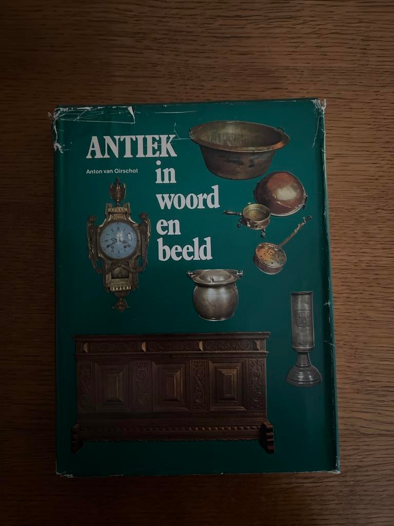 Antiek in woord en beeld - Anton van Oirschot, Ophalen of Verzenden, Zo goed als nieuw