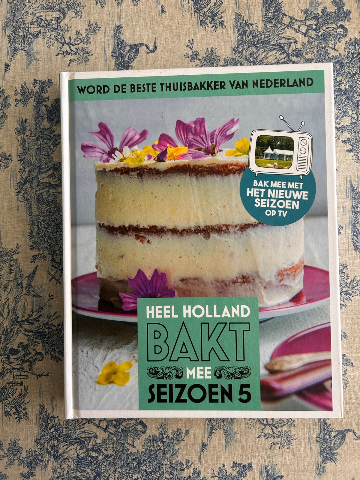 Heel Holland Bakt Mee Seizoen 5 - Bakboek, Boeken, Ophalen of Verzenden, Zo goed als nieuw, Nederland en België, Taart, Gebak en Desserts