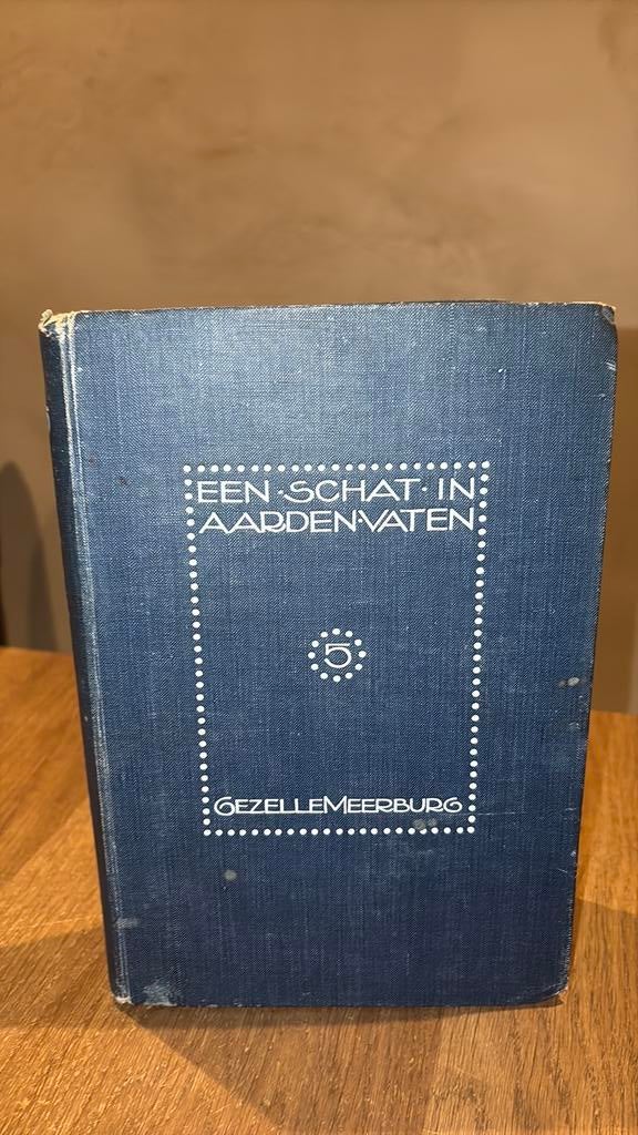 Een schat in aarden vaten deel 5 Gezelle Meerburg, Ophalen of Verzenden, Gelezen