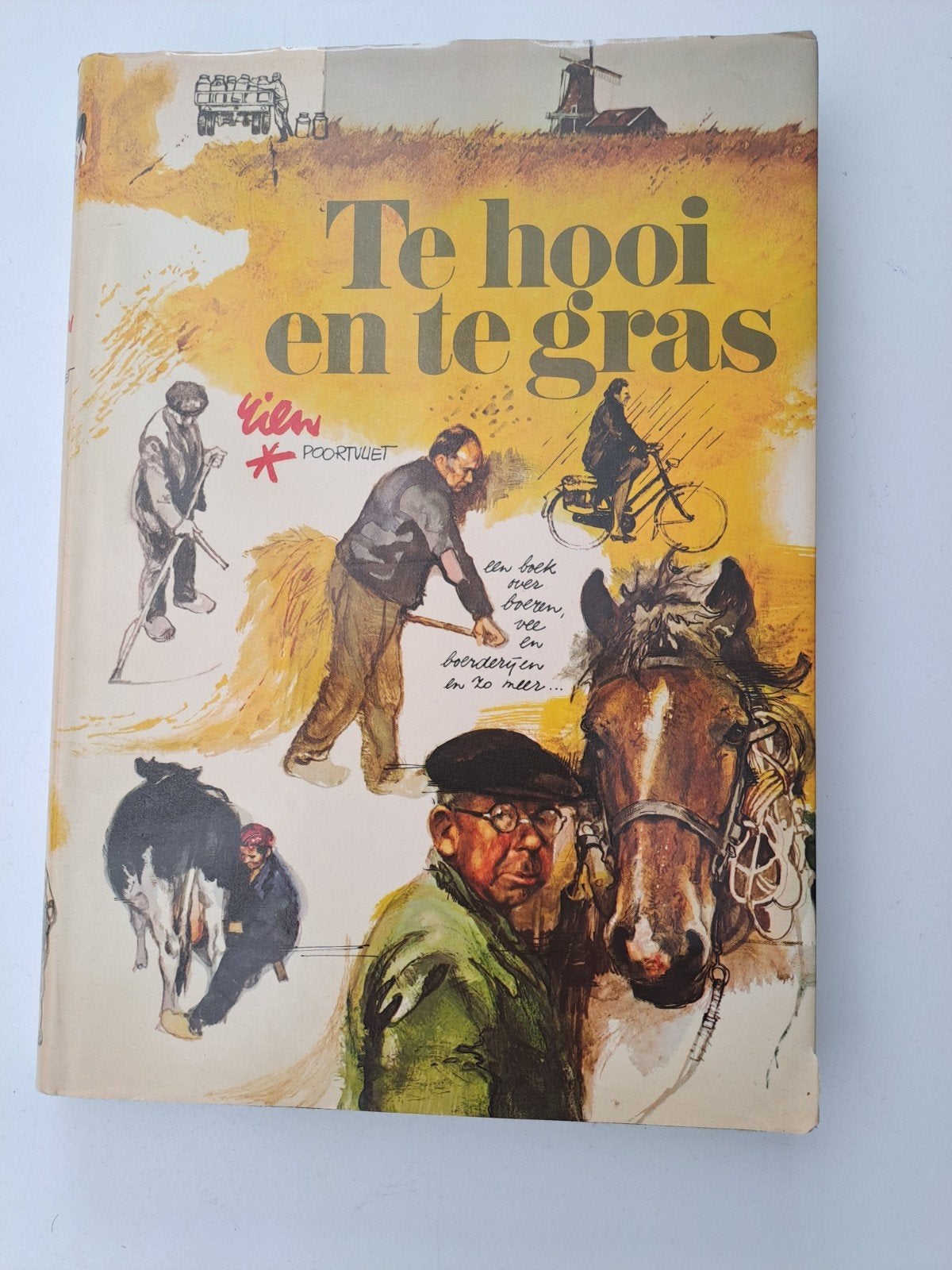 Te hooi en te gras - Rien Poortvliet (1975, eerste uitgave), Boeken, Gelezen, Rien Poortvliet, Ophalen of Verzenden, Nederland
