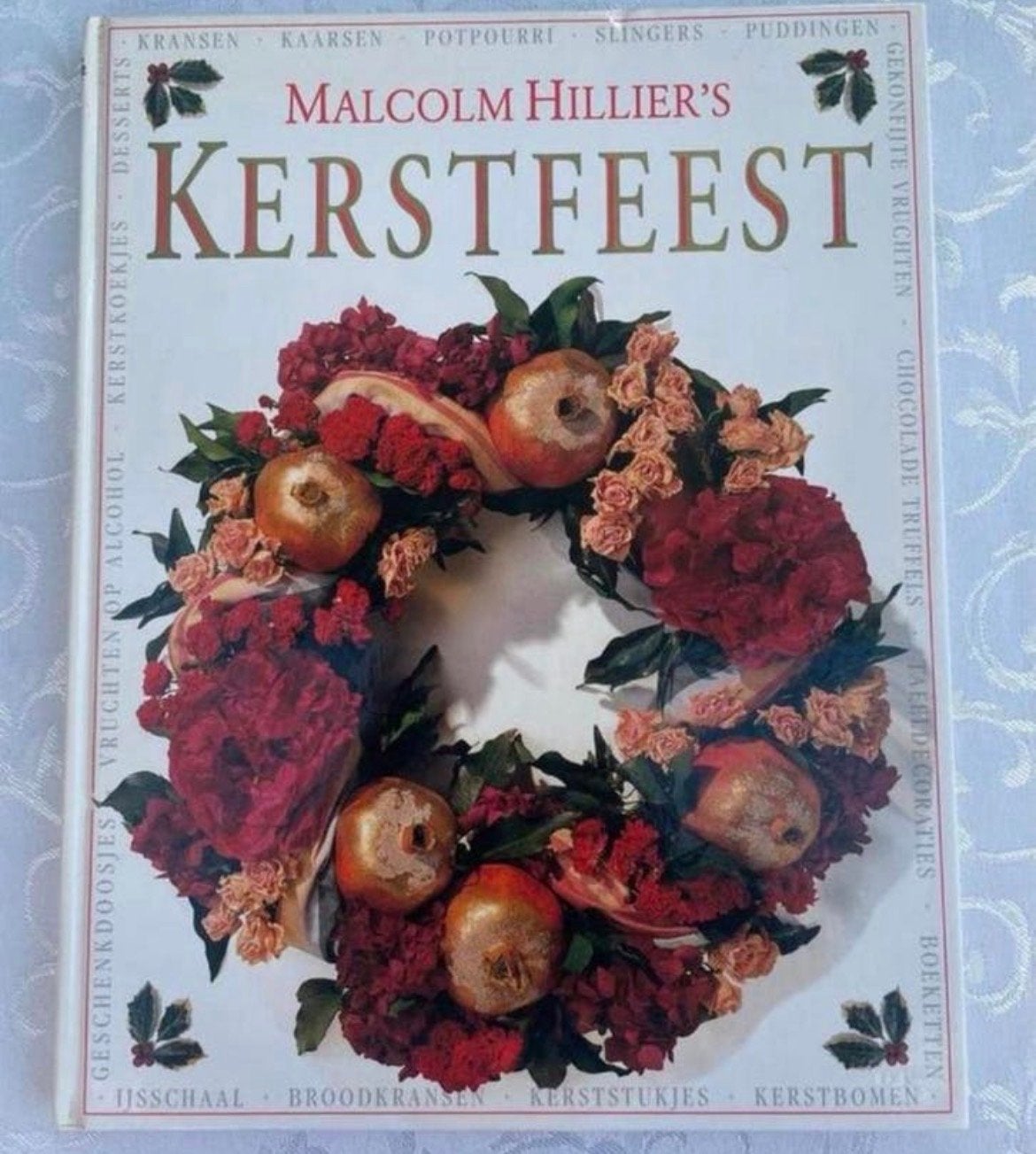 Boek KERSTFEEST Malcolm Hillier - Inspirerende Kerstideeën, Ophalen of Verzenden, Zo goed als nieuw