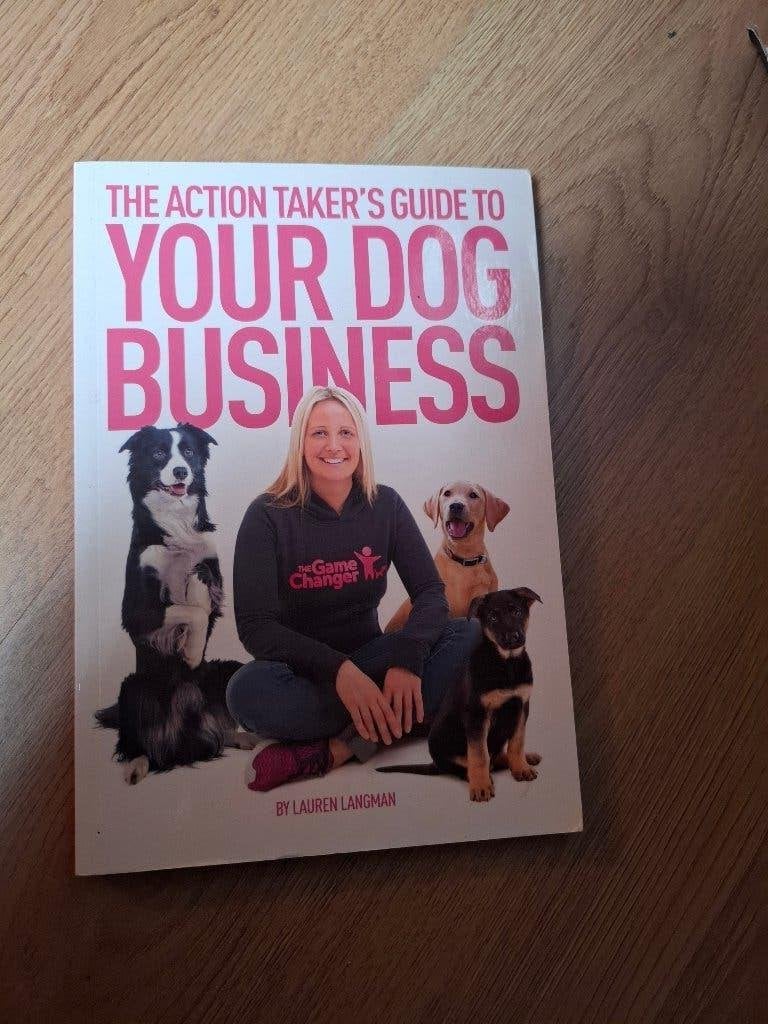 Your Dog Business – Lauren Langman (Absolute Dogs), Ophalen of Verzenden, Zo goed als nieuw, Honden, Lauren Langman