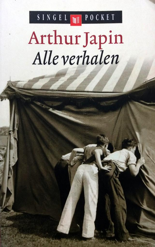 Arthur Japin - Alle verhalen, Ophalen of Verzenden, Gelezen, Nederland
