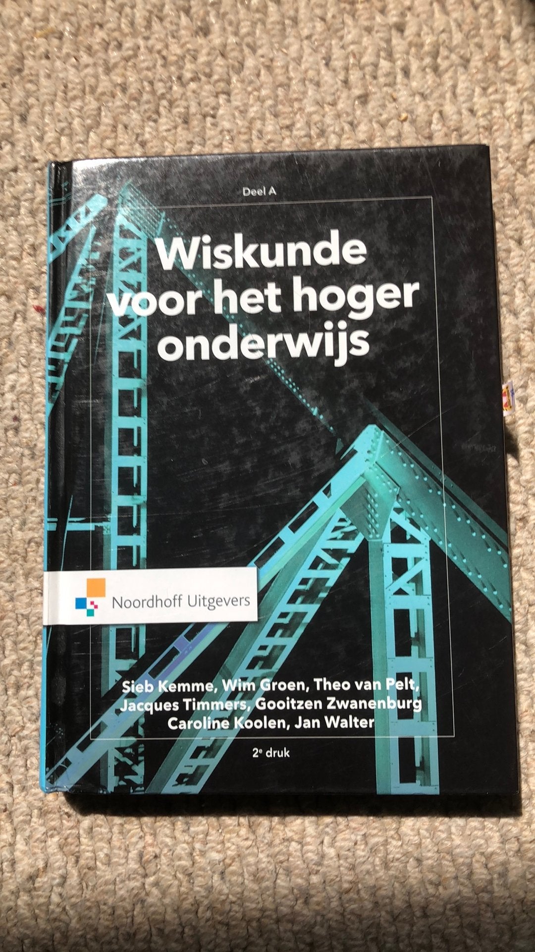 Wiskunde voor het hoger onderwijs - deel A, Boeken, Ophalen, Caroline Koolen; Jacques Timmers; Jan Walter; Gooitzen Zwanen...