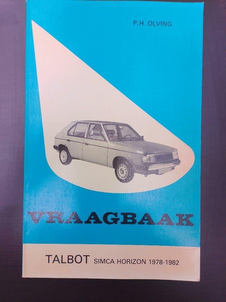 P.H Olving vraagbaak Talbot Horizon 1978 - 82, Ophalen of Verzenden, Gelezen, Overige merken