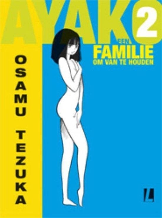 Osamu Tezuka Ayako 2 Een familie om van te houden, Ophalen of Verzenden, Nieuw, Spiritualiteit algemeen, Achtergrond en Informatie