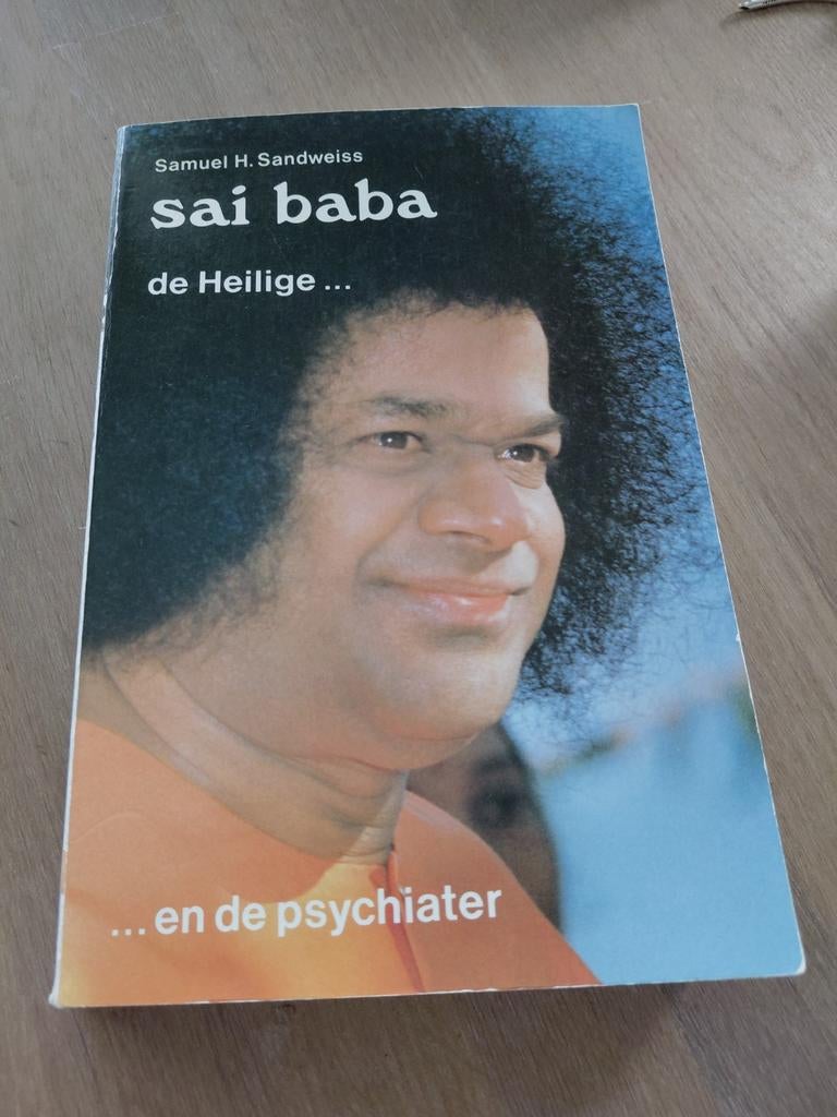 Sai Baba, de Heilige en de psychiater - Samuel H. Sandwei, Gelezen, Achtergrond en Informatie, Samuel H. Sandweiss, Spiritualiteit algemeen