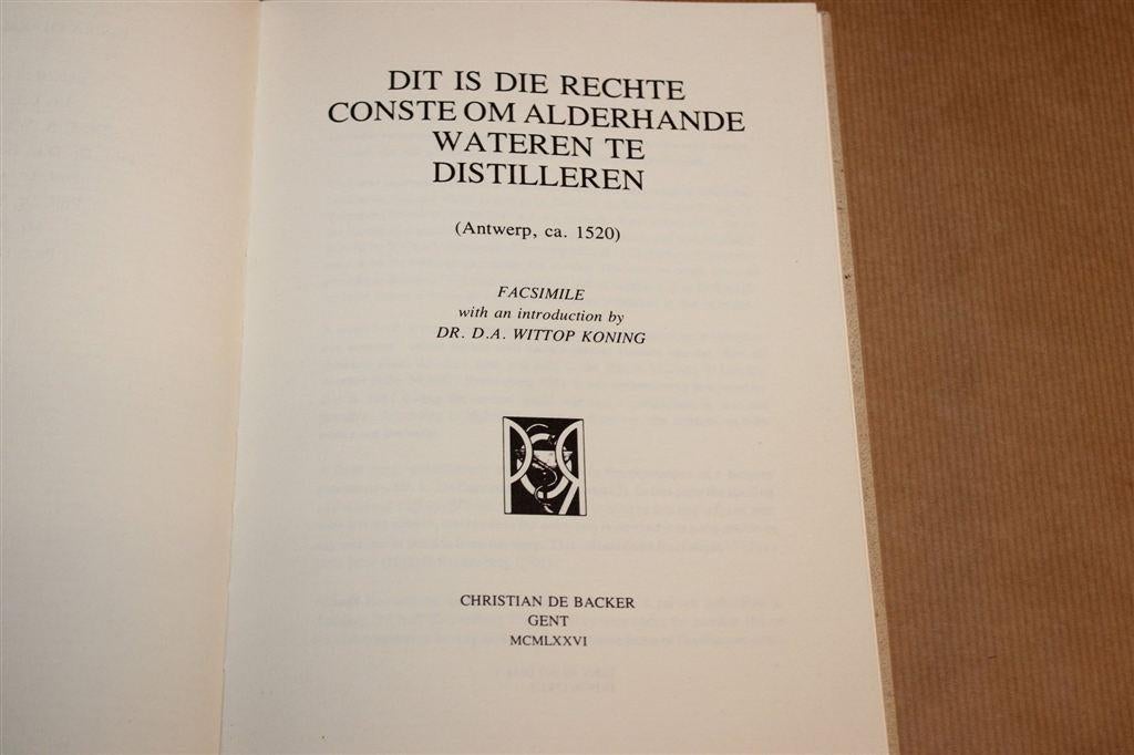 Dit Is Die Rechte Conste — Distilleren [1520/1976], Ophalen of Verzenden, Gelezen