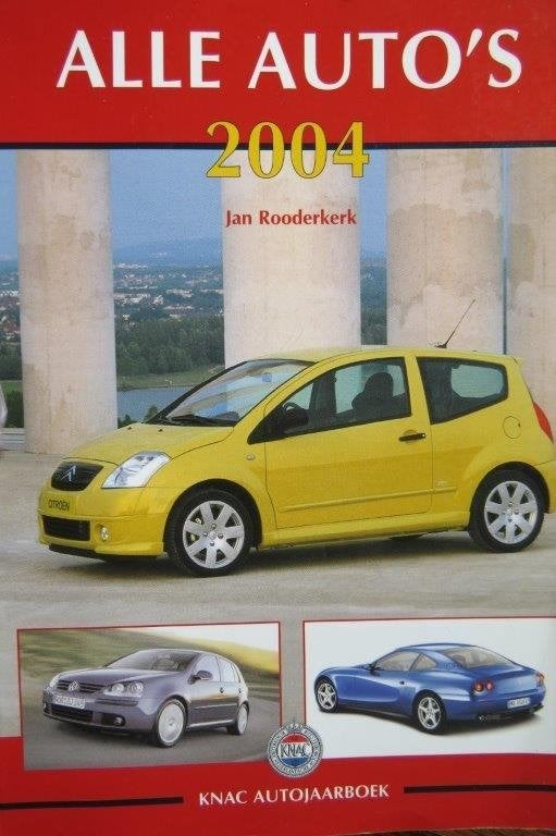 Boek: Alle auto's 2004, KNAC autojaarboek, Jan Rooderkerk, Ophalen of Verzenden, Zo goed als nieuw, Algemeen