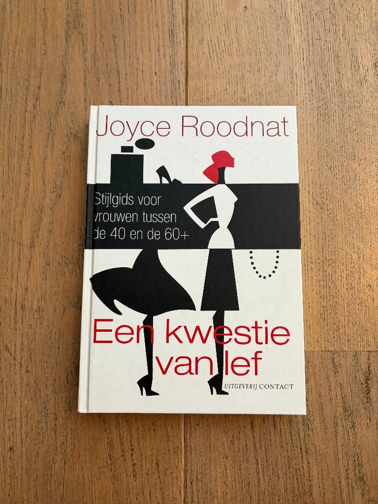 Boek ‘een kwestie van lef’ van Joyce Roodnat, Ophalen of Verzenden, Zo goed als nieuw, Mode algemeen, Joyce Roodnat