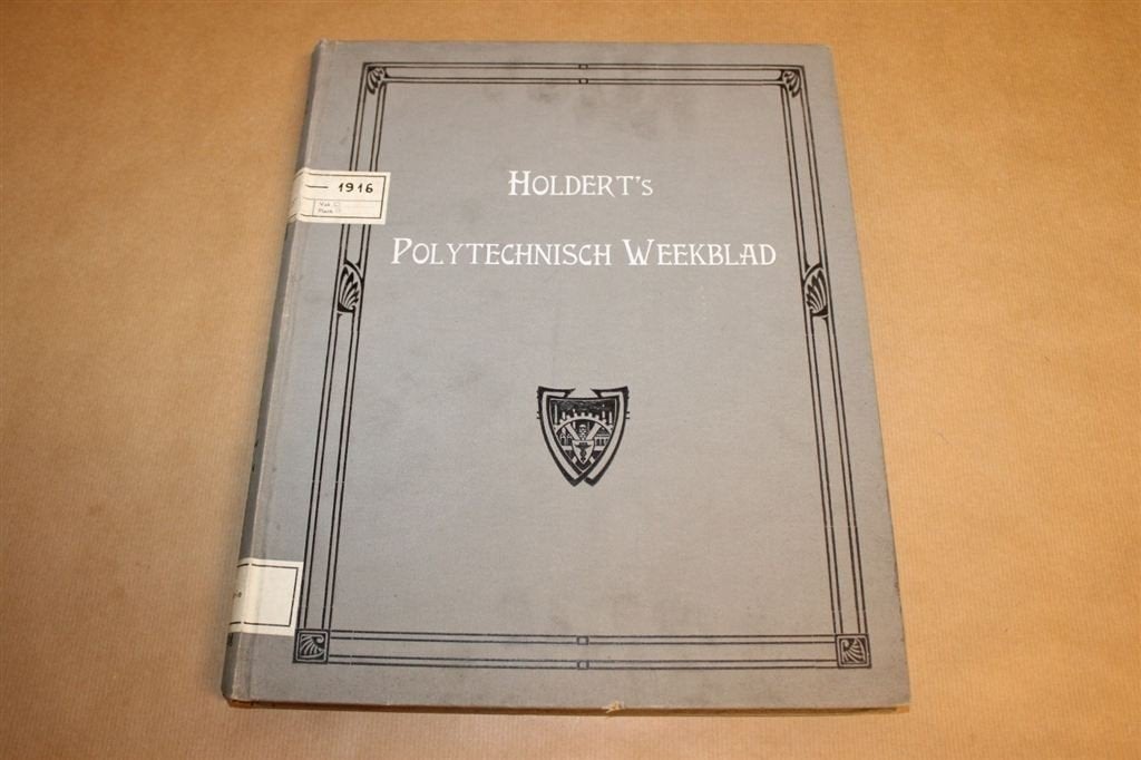 Holdert s Polytechnisch Weekblad - Jaargang 1916 !!, Ophalen of Verzenden, Gelezen, Bouwkunde