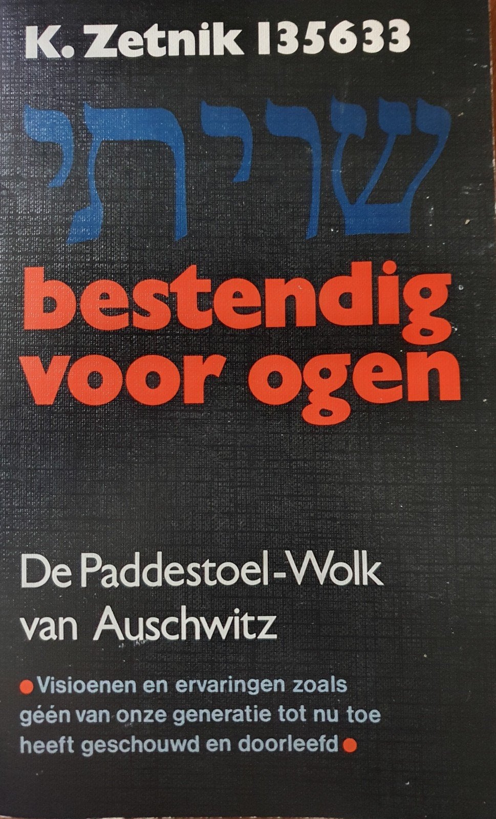 Bestendig voor ogen, K. Zetnik 135633, Boeken, Tweede Wereldoorlog, K. Zetnik, Ophalen of Verzenden, Zo goed als nieuw