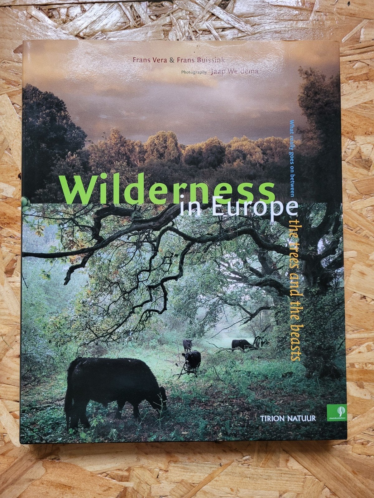 Wilderness in Europe - Tirion en Staatsbosbeheer, Ophalen of Verzenden, Zo goed als nieuw, Natuur algemeen
