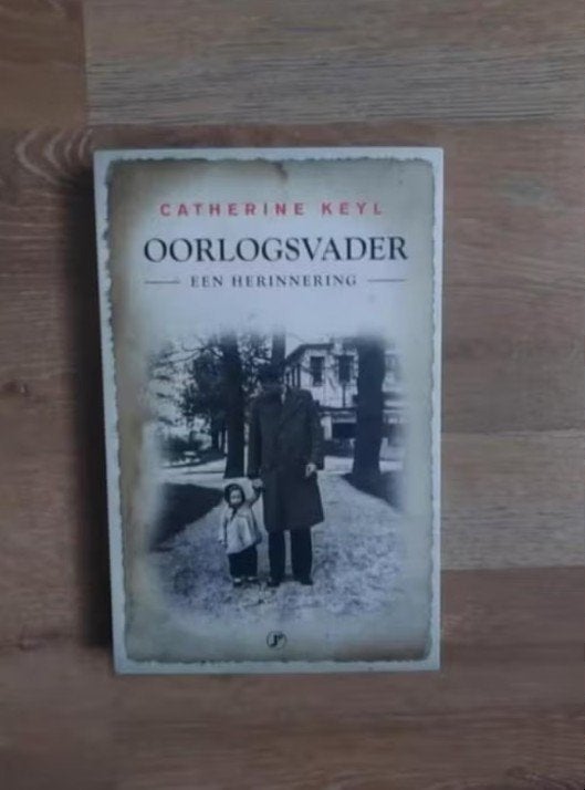 Oorlogsvader - Een Herinnering door C. Keyl, Tweede Wereldoorlog, Ophalen of Verzenden, Zo goed als nieuw, Catherine Keyl
