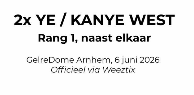 2x YE / Kanye West GelreDome 6 juni, Rang 1 naast elkaar, Twee personen, Juni