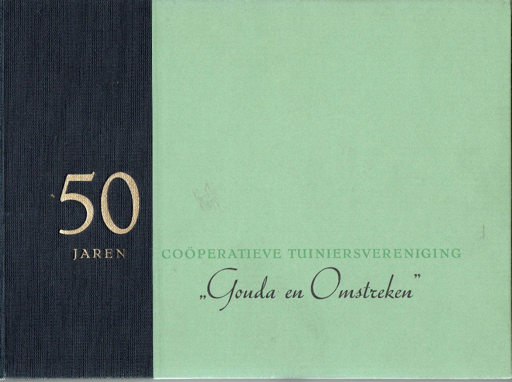 50 Jaren Coöp.Tuiniersver.Gouda en Omstreken, Boeken, Ophalen of Verzenden, C Oudshoorn, 20e eeuw of later, Gelezen