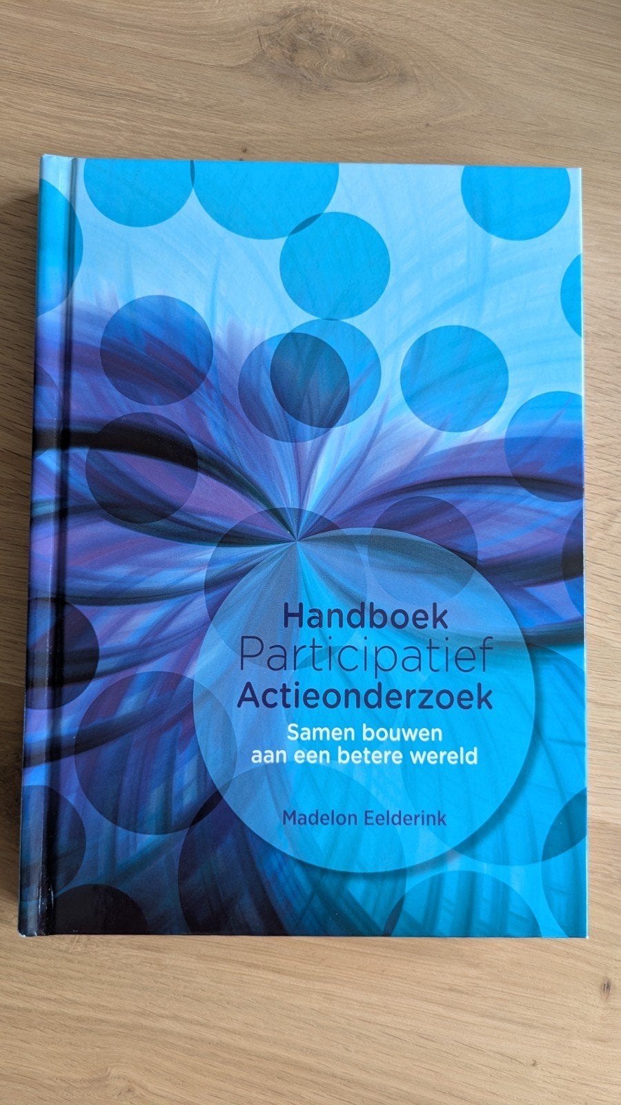Handboek Participatief Actieonderzoek - Madelon Eelderink, Boeken, Ophalen of Verzenden, Nieuw, Madelon Eelderink
