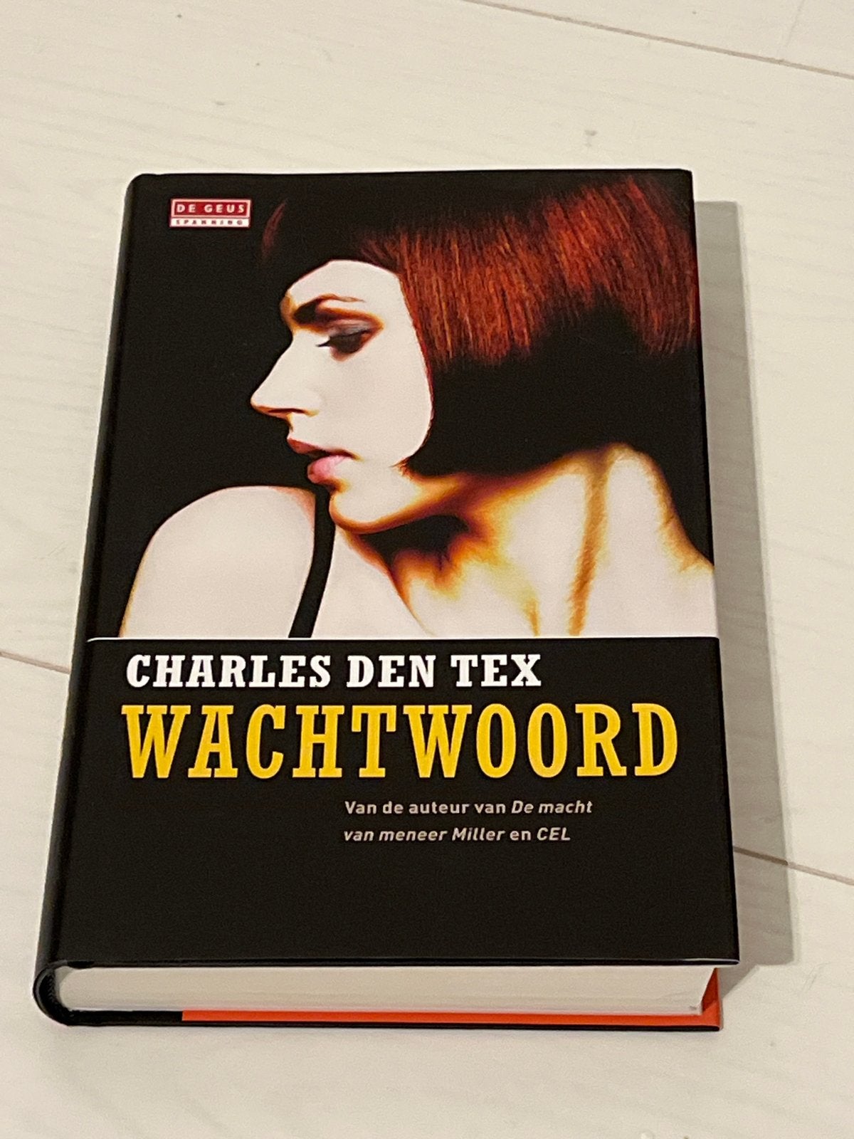 Wachtwoord - Charles den Tex (Spannende Thriller), Boeken, Ophalen of Verzenden, Zo goed als nieuw