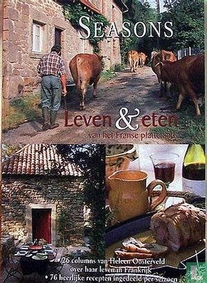 GEVRAAGD: Heleen Oosterveld Leven en eten ... (Seasons), Ophalen of Verzenden, Zo goed als nieuw, Frankrijk
