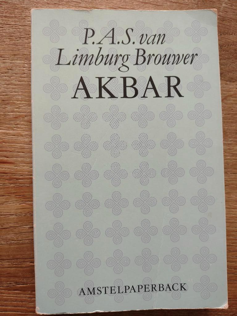 Akbar (1872) - P.A.S. van Limburg Brouwer, Ophalen of Verzenden, Gelezen, Nederland
