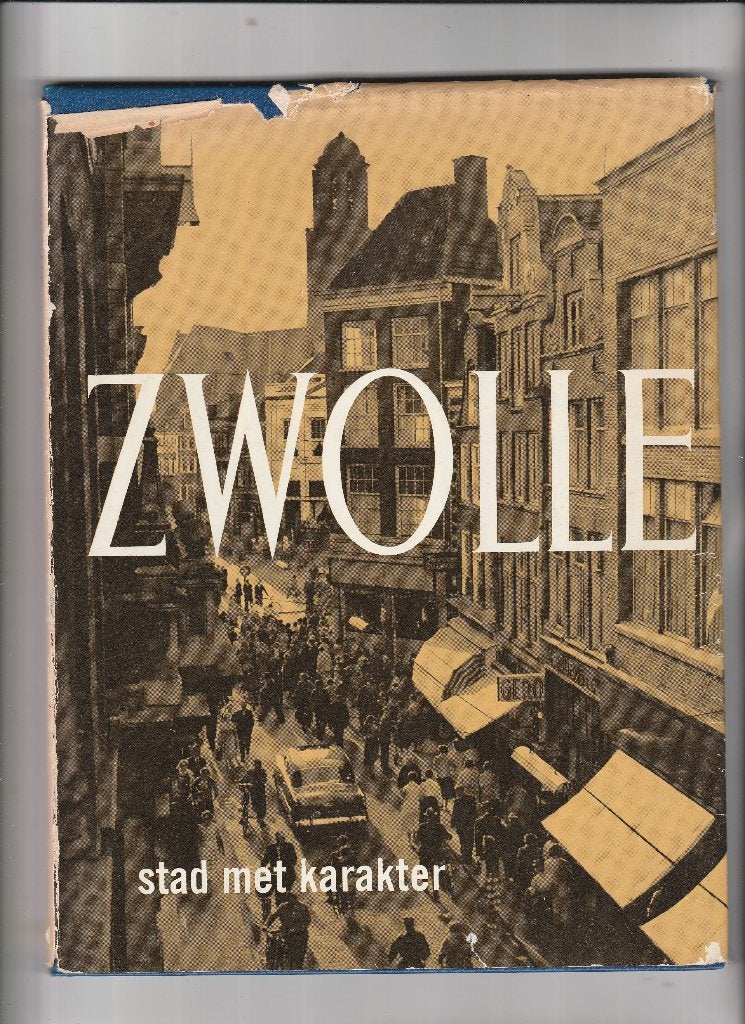zwolle- stad met karakter, Ophalen of Verzenden, Zo goed als nieuw