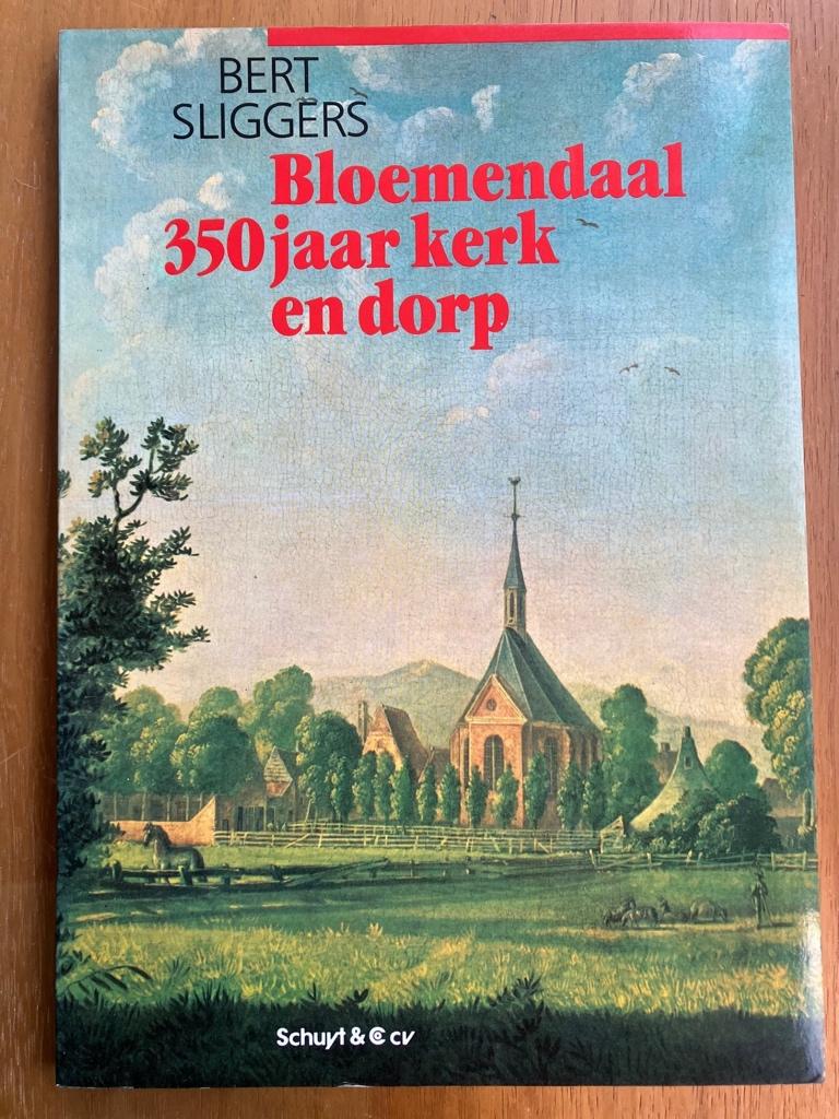 Bloemendaal 350 jaar kerk en dorp - Bert Sliggers, Boeken, Verzenden, Gelezen