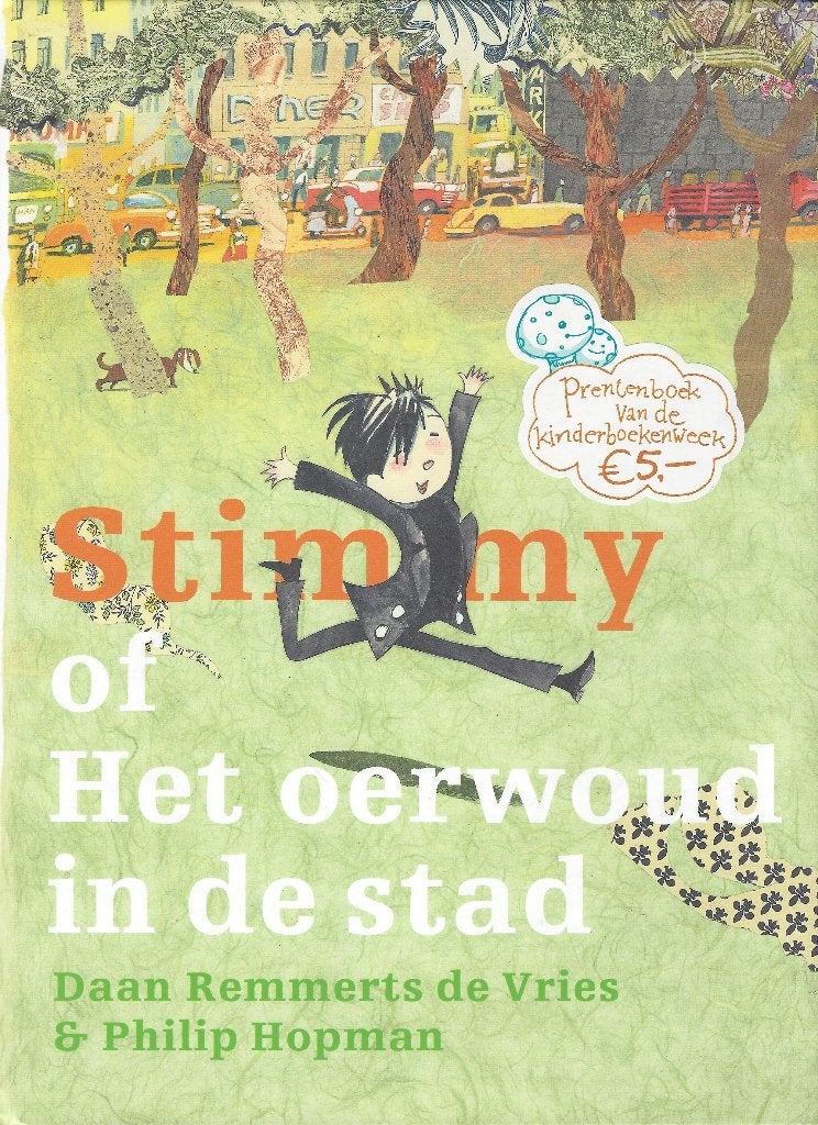 STIMMY OF HET OERWOUD IN DE STAD- Kinderboekenweek 2010, Ophalen of Verzenden, Zo goed als nieuw, Daan Remmerts de Vries: